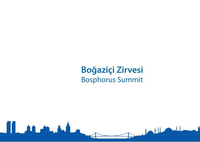 The 9th Bosphorus Summit 2018